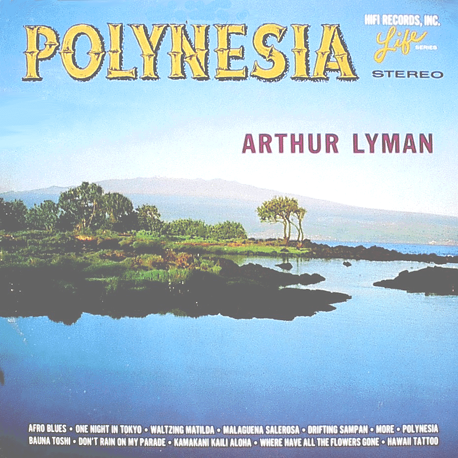 Arthur Lyman - Polynesia